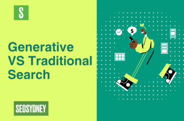 SEO Sydney - Optimising SEO for Traditional vs Generative Search